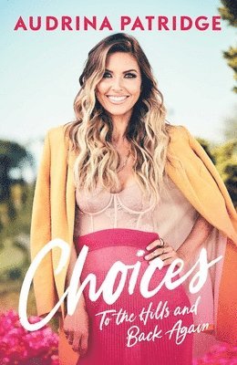 Audrina Patridge - Choices, Häftad