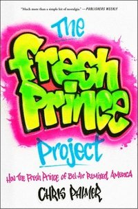 bokomslag The Fresh Prince Project