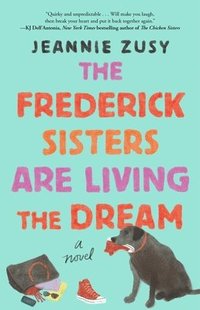 bokomslag Frederick Sisters Are Living The Dream