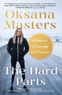 bokomslag The Hard Parts: A Memoir of Courage and Triumph