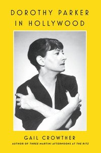 bokomslag Dorothy Parker in Hollywood