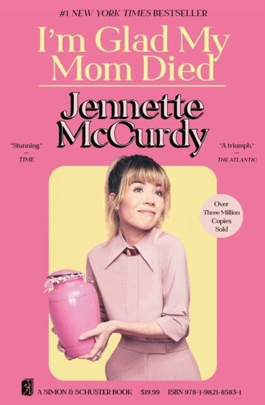 Jennette McCurdy - I'm Glad My Mom Died, Häftad
