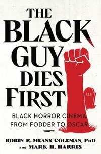 bokomslag The Black Guy Dies First