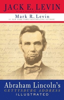 bokomslag Abraham Lincoln's Gettysburg Address Illustrated