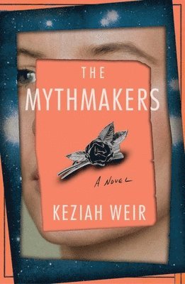 Keziah Weir - Mythmakers, Inbunden