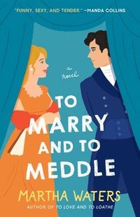 bokomslag To Marry and to Meddle