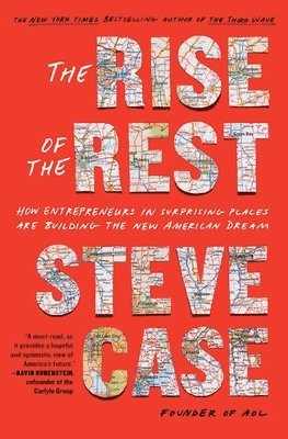 Steve Case - Rise of the Rest, Häftad