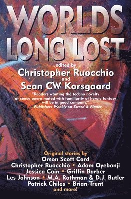Christopher Ruocchio, Sean CW Korsgaard, Sean Cw Korsgaard - Worlds Long Lost, Häftad