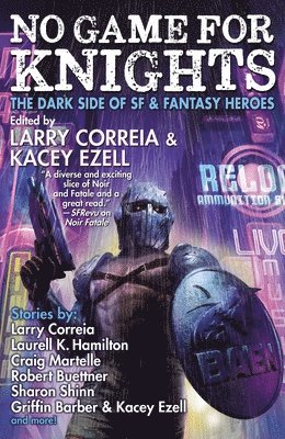 Kacey Ezell, Larry Correia - No Game for Knights, Häftad
