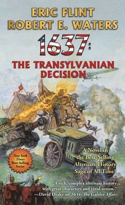 Eric Flint, Robert E. Waters - 1637: The Transylvanian Decision, Häftad