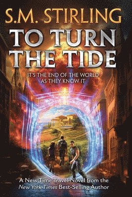 S.M. Stirling - To Turn the Tide, Inbunden
