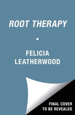 Root Therapy: How to Love Your Hair (and Find Yourself) 1