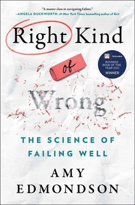 Amy C. Edmondson, Amy C Edmondson - Right Kind of Wrong, Inbunden