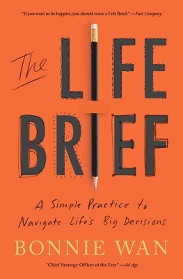 bokomslag The Life Brief: A Simple Practice to Navigate Life's Big Decisions