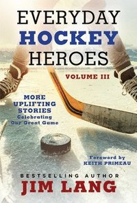 bokomslag Everyday Hockey Heroes, Volume III