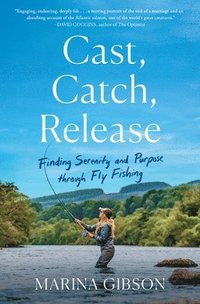 bokomslag Cast, Catch, Release