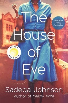 Sadeqa Johnson - The House of Eve, Inbunden