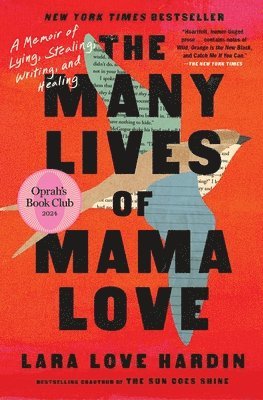 bokomslag The Many Lives of Mama Love (Oprah's Book Club): A Memoir of Lying, Stealing, Writing, and Healing