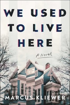 Marcus Kliewer - We Used to Live Here, Inbunden