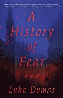 Luke Dumas - A History of Fear, Häftad