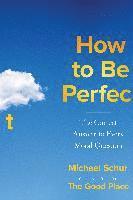 bokomslag How to Be Perfect