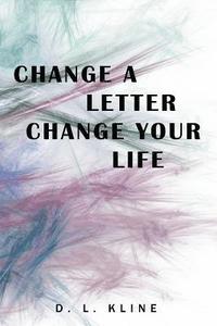 bokomslag Change a Letter, Change Your Life