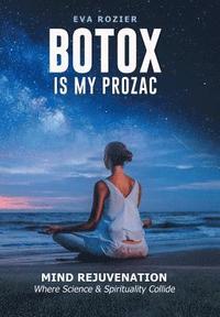 bokomslag Botox Is My Prozac