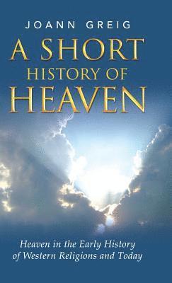 bokomslag A Short History of Heaven