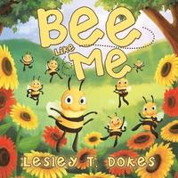 bokomslag Bee Like Me