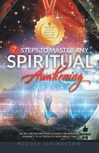 bokomslag 7 Steps to Master Any Spiritual Awakening