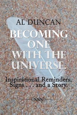 Al Duncan - Becoming One with the Universe., Häftad