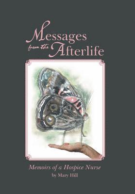 Mary Hill - Messages from the Afterlife, Inbunden