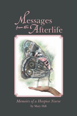 Mary Hill - Messages from the Afterlife, Häftad