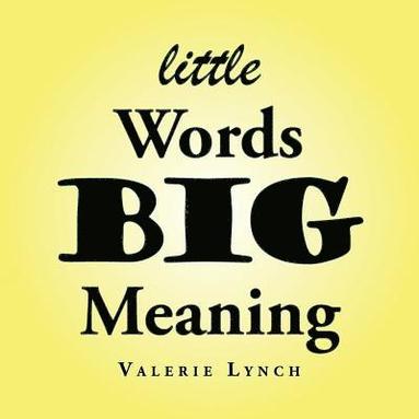 Valerie Lynch - Little Words Big Meaning, Häftad