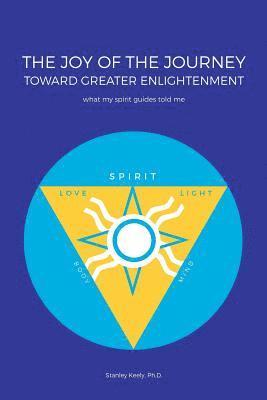 Joy of the Journey Toward Greater Enlightenment 1