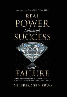 Real Power Through Success and Failure