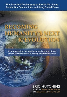 Eric Hutchins - Becoming Humanity's Next R/Evolution, Inbunden