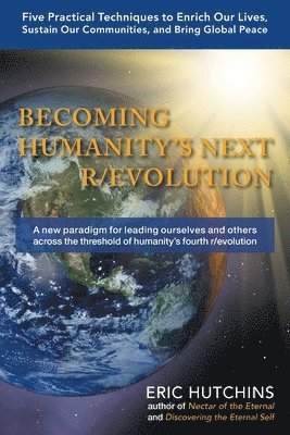 Eric Hutchins - Becoming Humanity's Next R/Evolution, Häftad