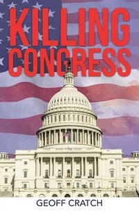 bokomslag Killing Congress