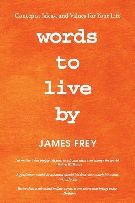 James Frey - Words to Live By, Häftad