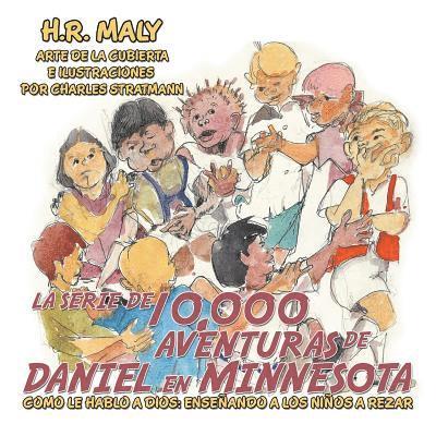 La Serie De 10,000 Aventuras De Daniel En Minnesota 1