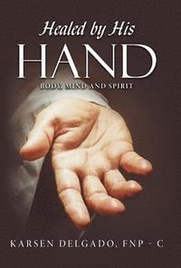 bokomslag Healed by His Hand