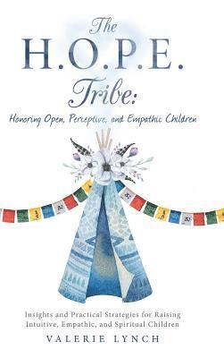Valerie Lynch - H.O.P.E. Tribe, Inbunden