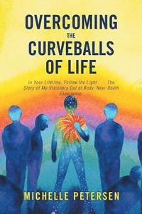 bokomslag Overcoming the Curveballs of Life