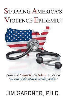 Stopping America'S Violence Epidemic 1