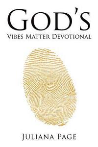 bokomslag God'S Vibes Matter Devotional