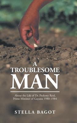 A Troublesome Man 1