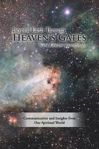 bokomslag Beyond Earth Through Heaven'S Gates