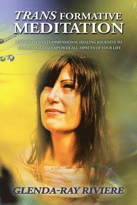 Glenda-Ray Riviere - Transformative Meditation, Häftad