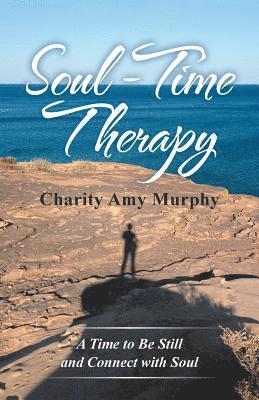 Charity Amy Murphy - Soul-Time Therapy, Häftad
